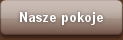Nasze pokoje